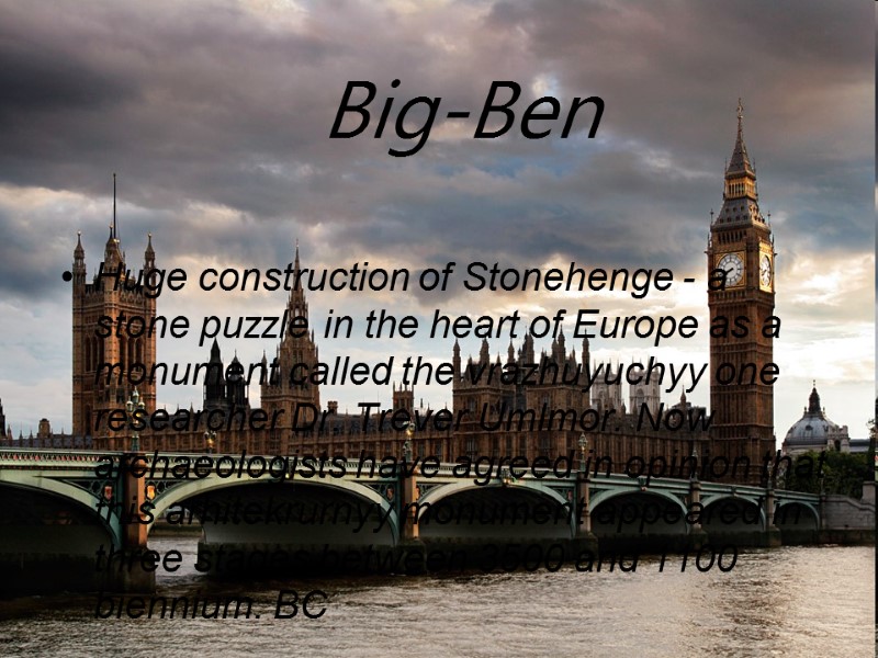 Big-Ben Huge construction of Stonehenge - a stone puzzle in the heart of Europe